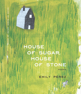 front cover of House of Sugar, House of Stone