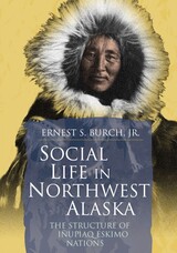 front cover of Social Life in Northwest Alaska
