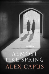 front cover of Almost Like Spring