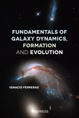 front cover of Fundamentals of Galaxy Dynamics, Formation and Evolution