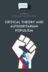 front cover of Critical Theory and Authoritarian Populism