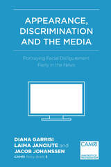 front cover of Appearance, Discrimination and the Media