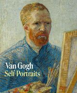front cover of Van Gogh. Self-Portraits