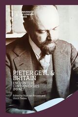 front cover of Pieter Geyl and Britain