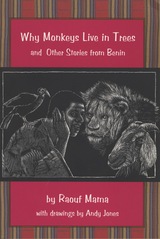 front cover of Why Monkeys Live in Trees and Other Stories from Benin