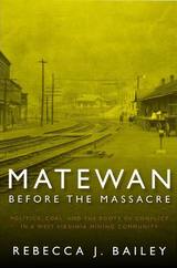 front cover of MATEWAN BEFORE THE MASSACRE