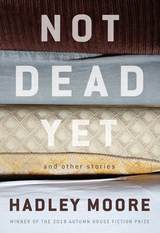 front cover of Not Dead Yet and Other Stories