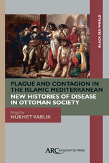 front cover of Plague and Contagion in the Islamic Mediterranean