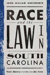 Race and the Law in South Carolina