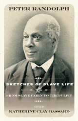 front cover of Sketches of Slave Life and From and From Slave Cabin to the Pulpit