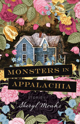 front cover of Monsters in Appalachia