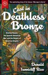 front cover of Cast in Deathless Bronze