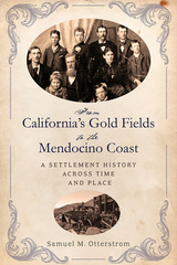 front cover of From California's Gold Fields to the Mendocino Coast