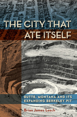 front cover of The City That Ate Itself