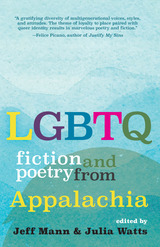 front cover of LGBTQ Fiction and Poetry from Appalachia