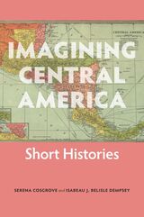 front cover of Imagining Central America