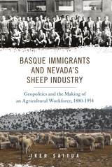 front cover of Basque Immigrants and Nevada's Sheep Industry