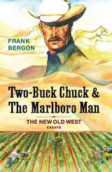 front cover of Two-Buck Chuck & The Marlboro Man