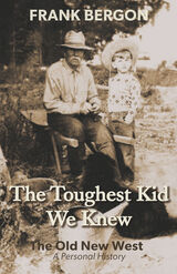 front cover of The Toughest Kid We Knew