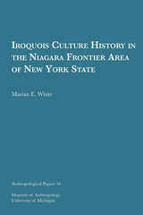 front cover of Iroquois Culture History in the Niagara Frontier Area of New York State