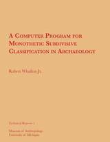 front cover of A Computer Program for Monothetic Subdivisive Classification in Archaeology