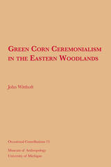 front cover of Green Corn Ceremonialism in the Eastern Woodlands