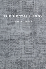 front cover of The Certain Body
