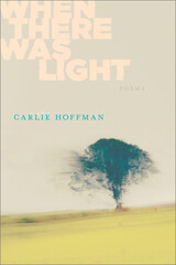 front cover of When There Was Light