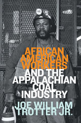 front cover of African American Workers and the Appalachian Coal Industry