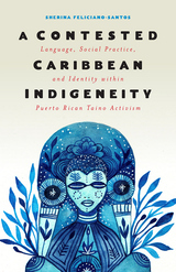 front cover of A Contested Caribbean Indigeneity