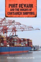 front cover of Port Newark and the Origins of Container Shipping
