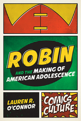 front cover of Robin and the Making of American Adolescence