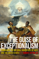 front cover of The Guise of Exceptionalism