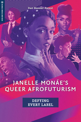 front cover of Janelle Monáe's Queer Afrofuturism