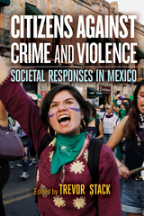 front cover of Citizens against Crime and Violence