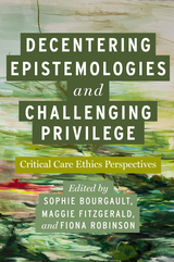front cover of Decentering Epistemologies and Challenging Privilege