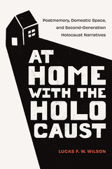 front cover of At Home with the Holocaust