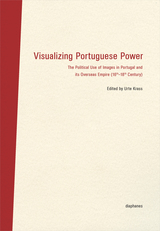 front cover of Visualizing Portuguese Power