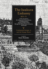 front cover of The Iwakura Embassy, 1871-1873, Volume V