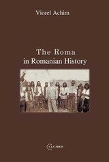 front cover of The Roma in Romanian History