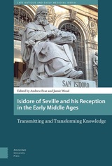 front cover of Isidore of Seville and his Reception in the Early Middle Ages