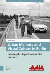front cover of Urban Memory and Visual Culture in Berlin
