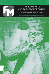 front cover of Christian Metz and the Codes of Cinema