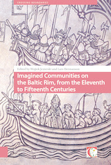 front cover of Imagined Communities on the Baltic Rim, from the Eleventh to Fifteenth Centuries