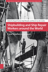 front cover of Shipbuilding and Ship Repair Workers around the World