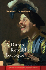 front cover of A Dutch Republican Baroque