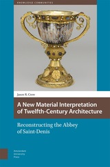 front cover of A New Material Interpretation of Twelfth-Century Architecture