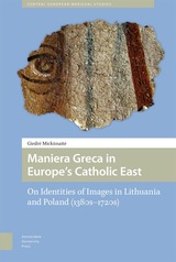 front cover of Maniera Greca in Europe's Catholic East