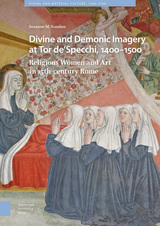 front cover of Divine and Demonic Imagery at Tor de'Specchi, 1400-1500