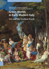 front cover of Green Worlds in Early Modern Italy